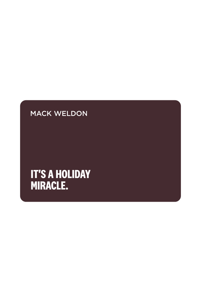 Mack Weldon. It's a holiday Miracle